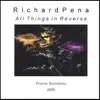 Richard Pena - All Things In Reverse - Piano Sonatas